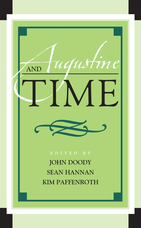 Augustine and Time (Augustine in Conversation: Tradition and Innovation) - Image 1