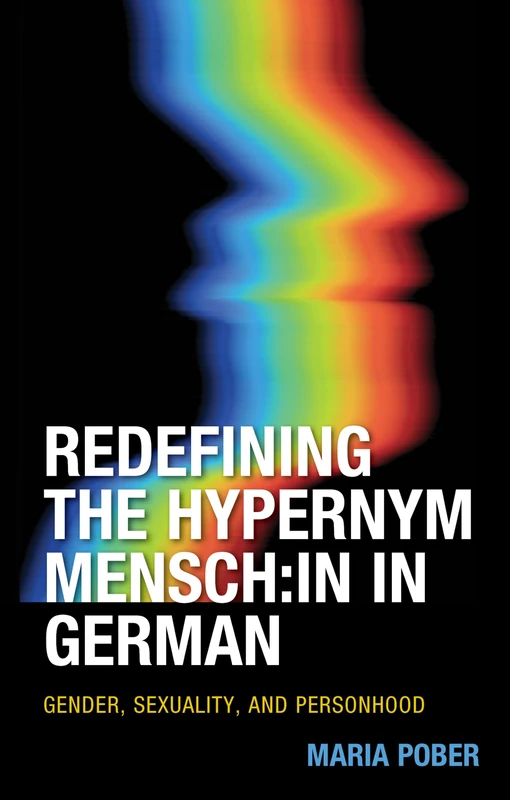 Redefining the Hypernym Mensch:in in German: Gender, Sexuality, and Personhood - Image 1