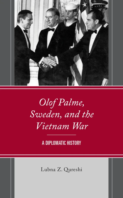 Olof Palme, Sweden, and the Vietnam War: A Diplomatic History - Image 1