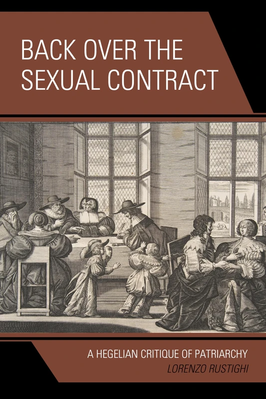 Back Over the Sexual Contract: A Hegelian Critique of Patriarchy - Image 1