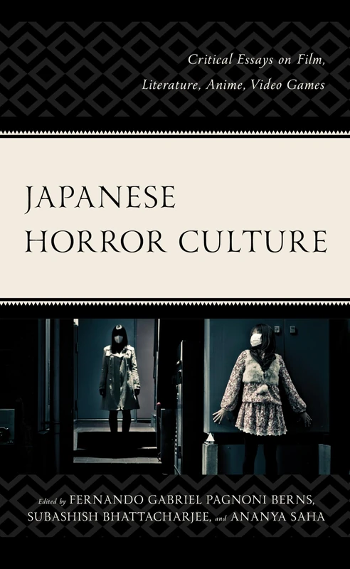 Japanese Horror Culture: Critical Essays on Film, Literature, Anime, Video Games (Research in Horror Studies)