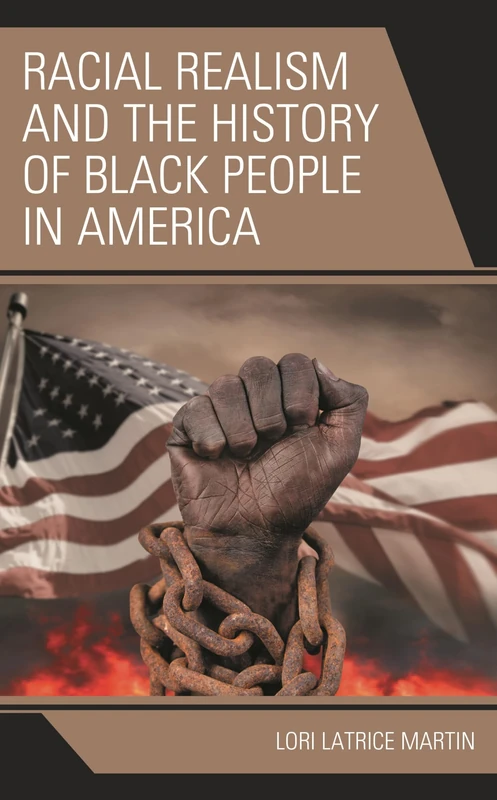 Racial Realism and the History of Black People in America