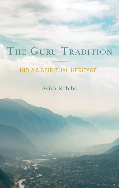 The Guru Tradition: India's Spiritual Heritage - Image 1