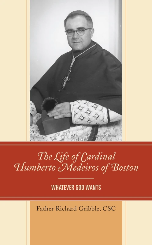 The Life of Cardinal Humberto Medeiros of Boston: Whatever God Wants - Image 1