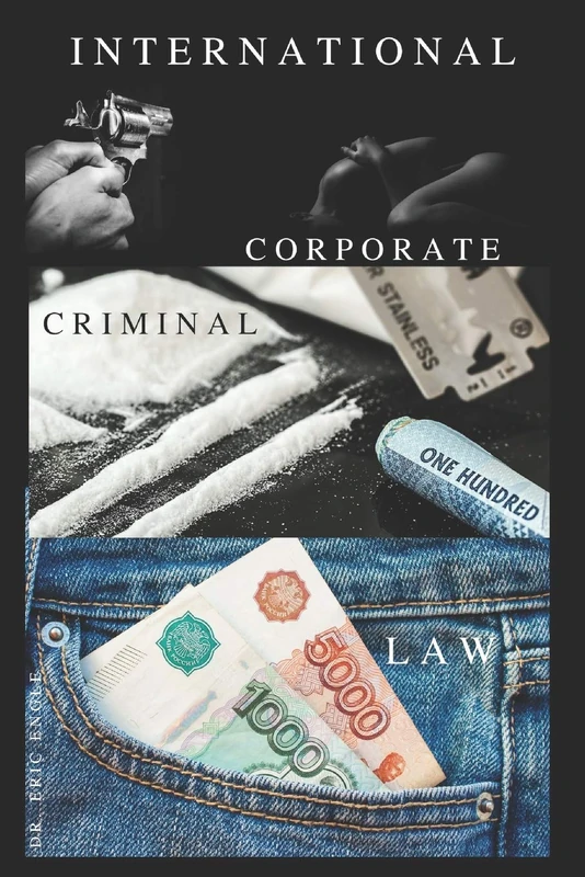 International Corporate Crime: Law: 11 (Corporate Law)