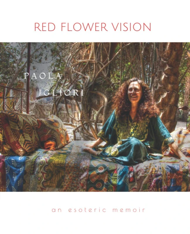 Red Flower Vision: an esoteric memoir