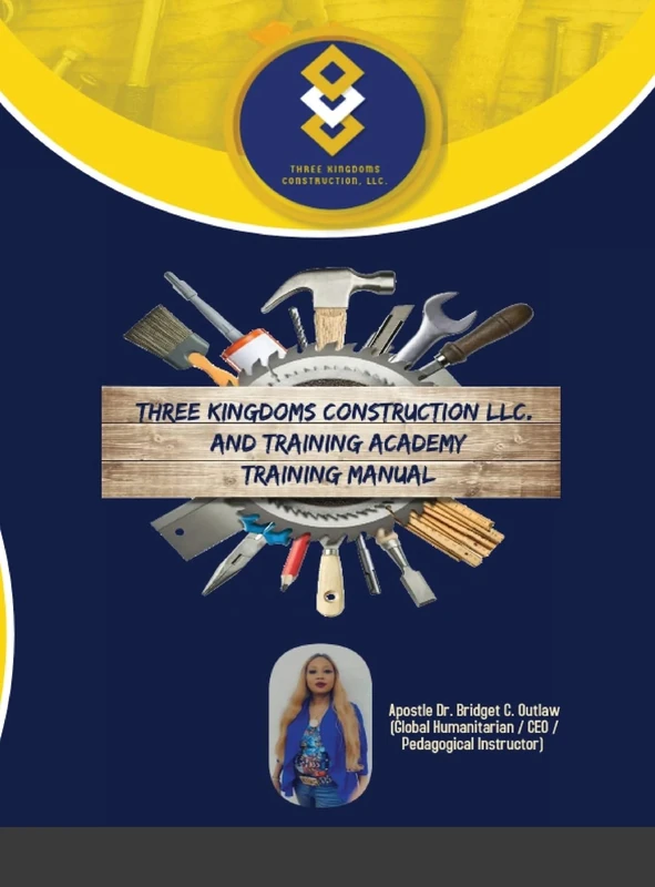Three Kingdoms Construction Company, LLC and Training Academy - Training Manual - Image 1