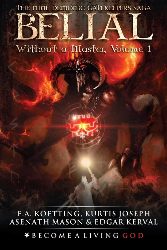 BELIAL: Without a Master: 1 (The Nine Demonic Gatekeepers Saga)