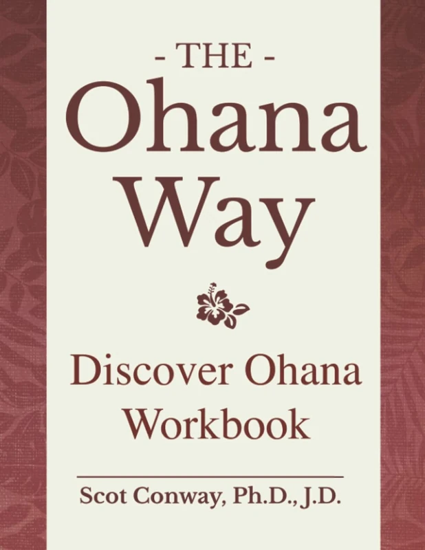 The Discover Ohana Workbook: The Ohana Way Training Courses