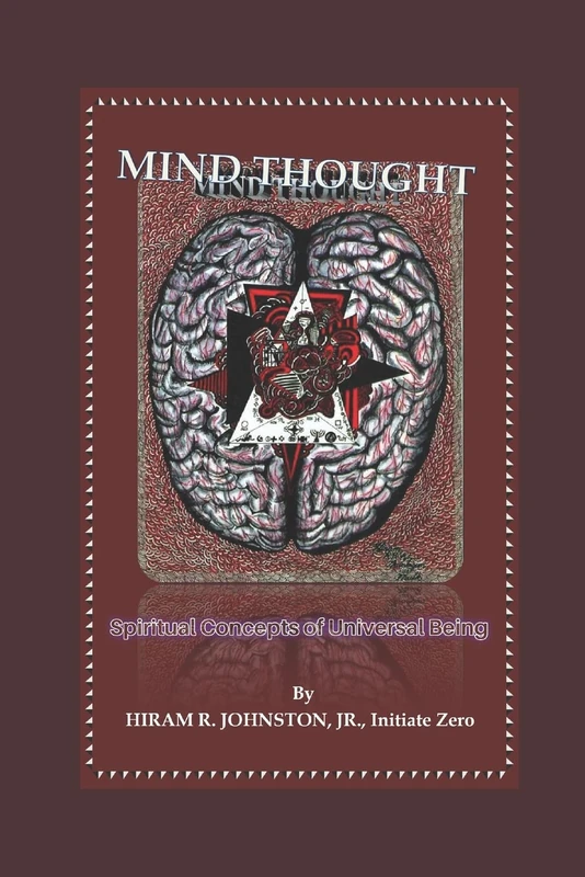 MIND THOUGHT: Spiritual Concepts of Universal Being