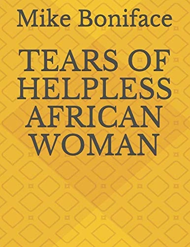 TEARS OF HELPLESS AFRICAN WOMAN