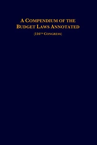 A Compendium of the Budget Laws Annotated (116th Congress) - Image 1