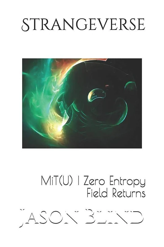 Strangeverse: MiT(U) | Zero Entropy Field Returns - Image 1