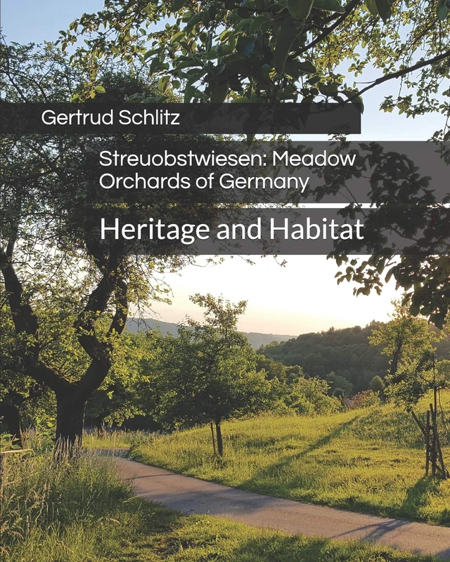 Streuobstwiesen: Meadow Orchards of Germany: Heritage and Habitat - Image 1