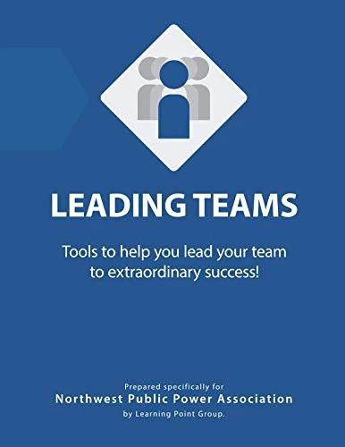 Leading Teams NWPPA Workbook - Leadership Training Guide