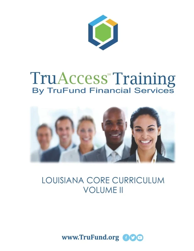 TruAccess Training: Louisiana Core Curriculum, Volume II