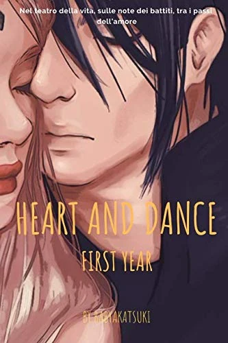 Heart and Dance: Fan Fiction (First Year)