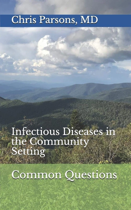 Common Questions: Infectious Diseases in the Community Setting (Common Questions in ID)