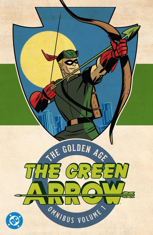 Green Arrow: The Golden Age Omnibus Vol. 1 ((New Edition)) (Green Arrow, 1)
