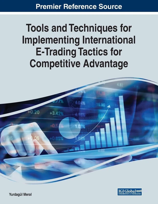 Tools and Techniques for Implementing International E-Trading Tactics for Competitive Advantage
