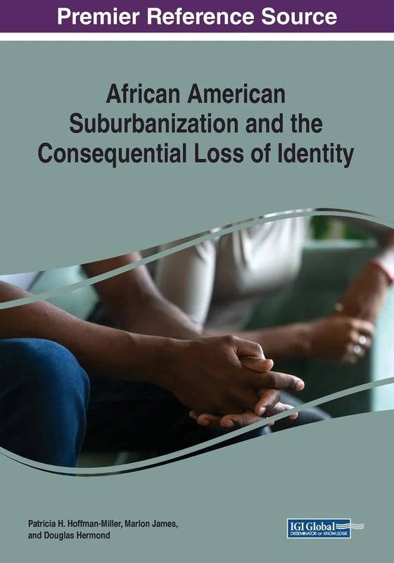 African American Suburbanization - Information Science Reference