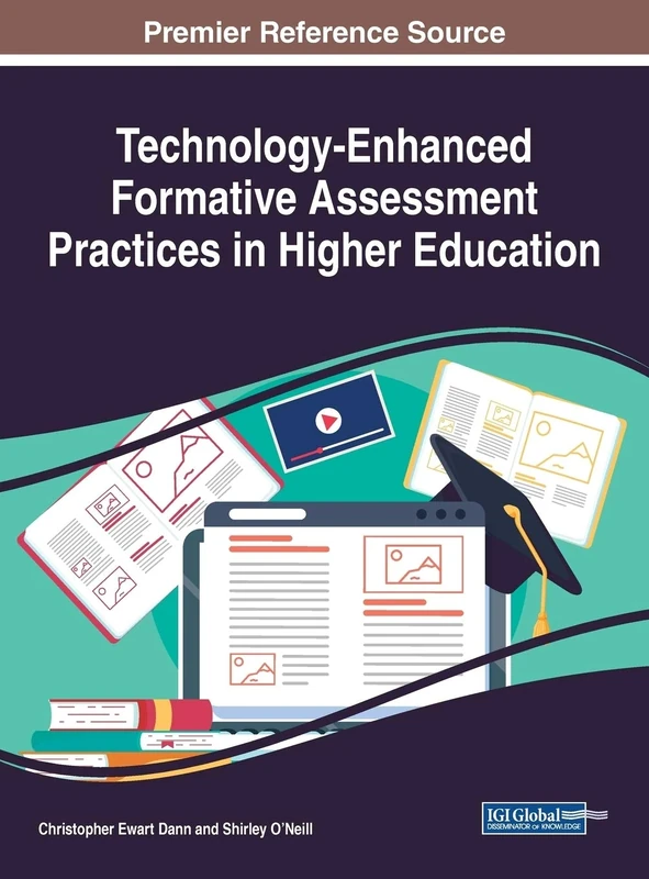 Technology-Enhanced Formative Assessment Practices in Higher Education (Advances in Higher Education and Professional Development)