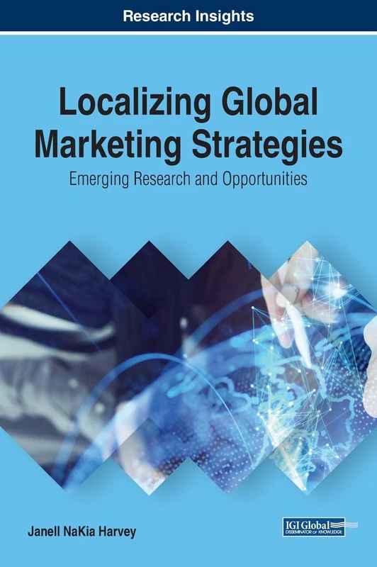 Localizing Global Marketing Strategies - Business Science Reference