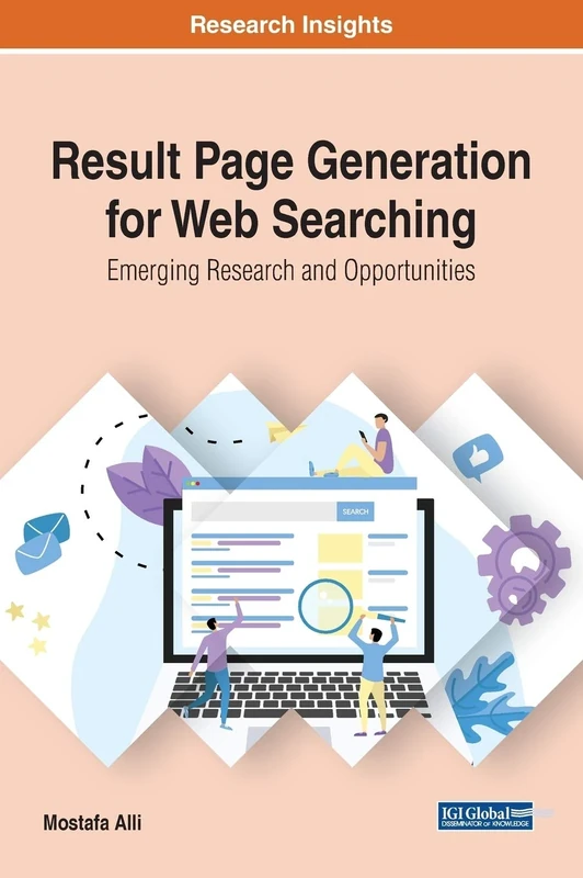 Result Page Generation for Web Searching: Emerging Research and Opportunities (Advances in Web Technologies and Engineering)