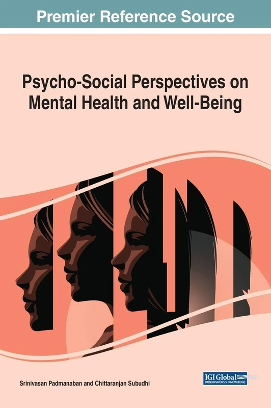 Psycho-Social Perspectives on Mental Health and Well-Being (Advances in Psychology, Mental Health, and Behavioral Studies)