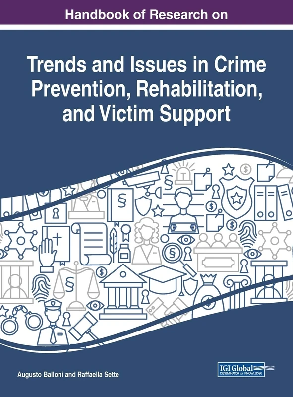 Handbook of Research on Trends and Issues in Crime Prevention, Rehabilitation, and Victim Support - Image 1