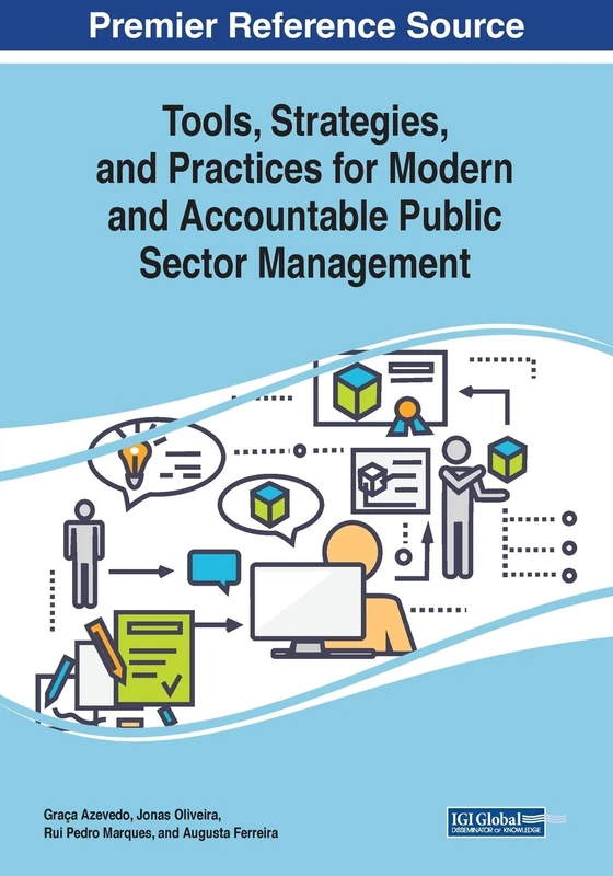 Tools, Strategies, and Practices for Modern and Accountable Public Sector Management (Advances in Electronic Government, Digital Divide, and Regional Development)