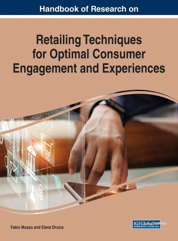Handbook of Research on Retailing Techniques for Optimal Consumer Engagement and Experiences (Advances in Marketing, Customer Relationship Management, and E-services) - Image 1