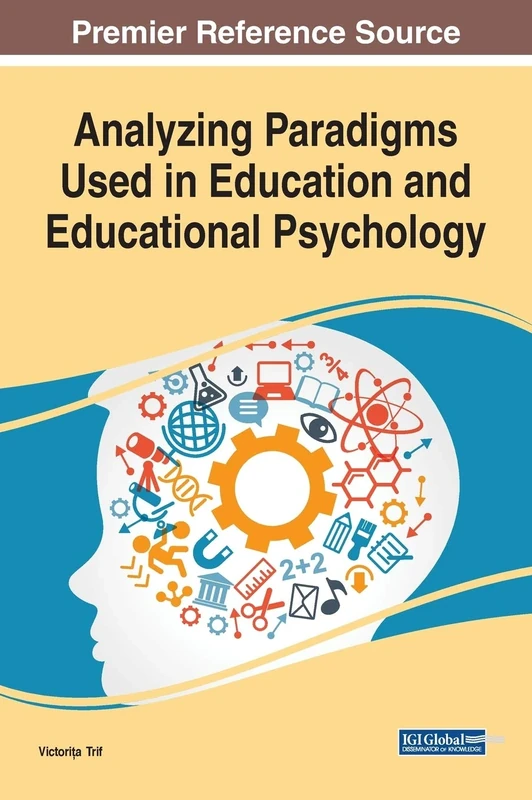 Analyzing Paradigms Used in Education and Educational Psychology