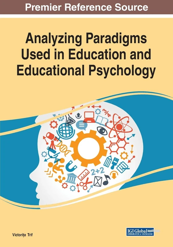 Analyzing Paradigms Used in Education and Educational Psychology