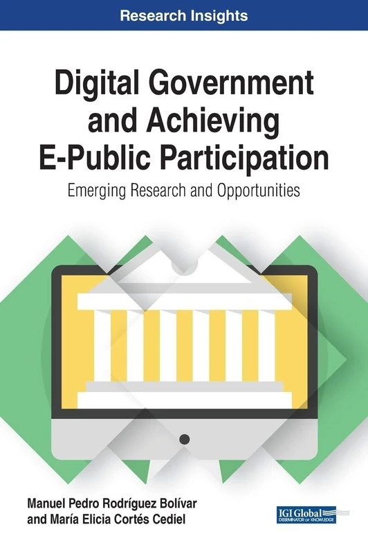 Special Applications of ICTs in Digital Government and the Public Sector: Emerging Research and Opportunities (Advances in Electronic Government, Digital Divide, and Regional Development)