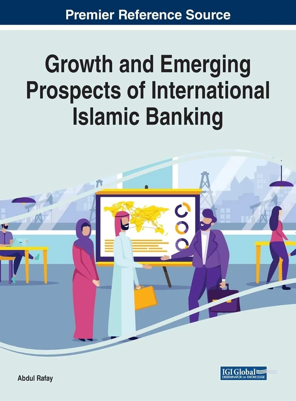 Growth and Emerging Prospects of International Islamic Banking (Advances in Finance, Accounting, and Economics)