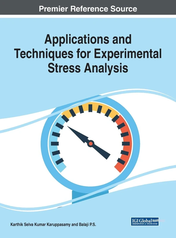 Applications and Techniques for Experimental Stress Analysis
