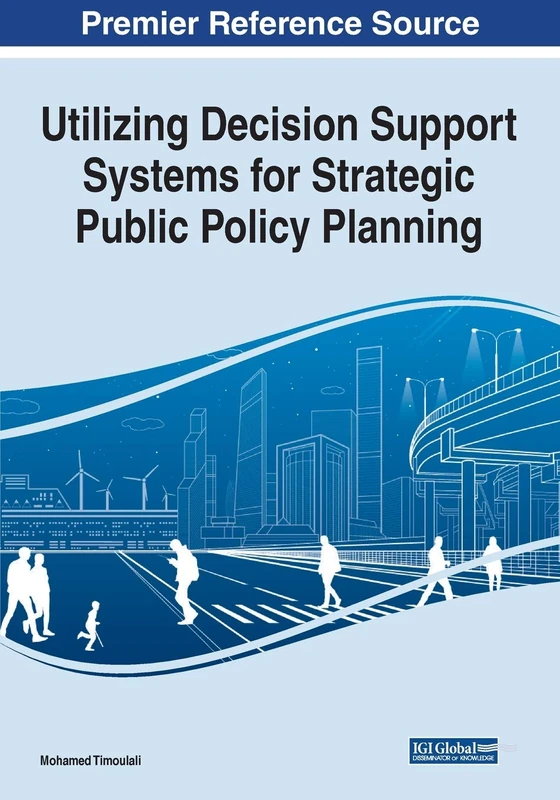 Decision Support Systems for Strategic Public Policy Planning