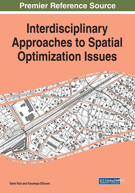 Interdisciplinary Approaches to Spatial Optimization Issues