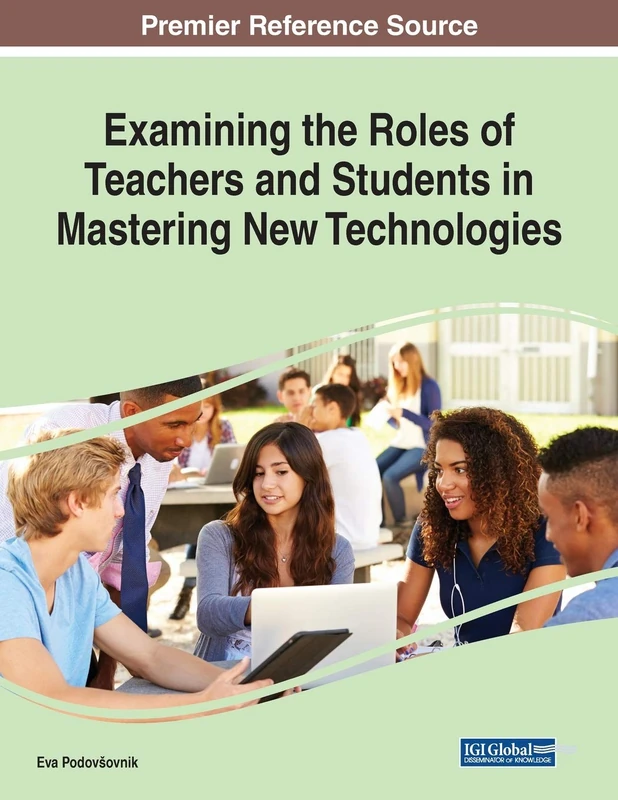 Examining the Roles of Teachers and Students in Mastering New Technologies