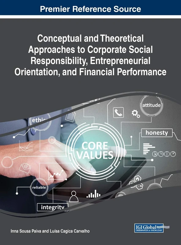 Conceptual and Theoretical Approaches to Corporate Social Responsibility, Entrepreneurial Orientation, and Financial Performance (Advances in Business Strategy and Competitive Advantage)