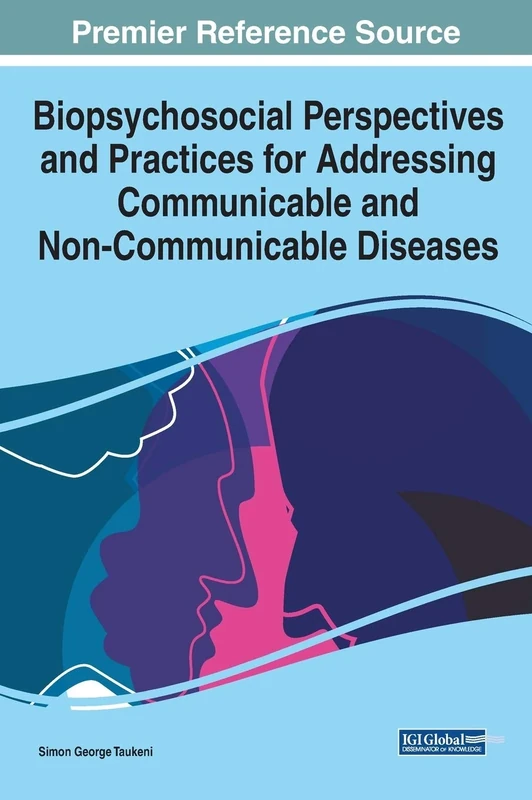 Biopsychosocial Perspectives and Practices for Addressing Communicable and Non-Communicable Diseases