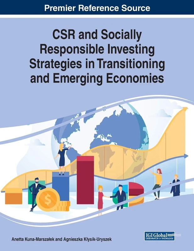 CSR and Socially Responsible Investing Strategies in Transitioning and Emerging Economies (Advances in Business Strategy and Competitive Advantage (Absca))