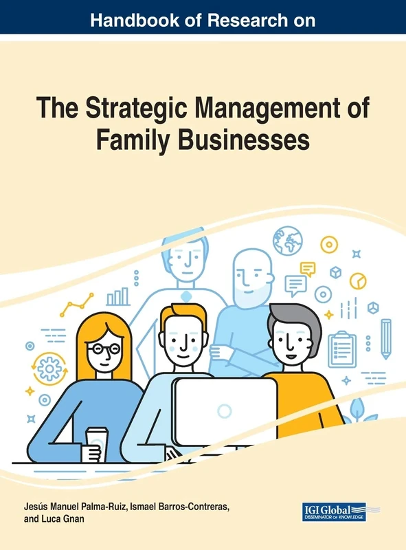 Handbook of Research on the Strategic Management of Family Businesses (Advances in Business Strategy and Competitive Advantage)