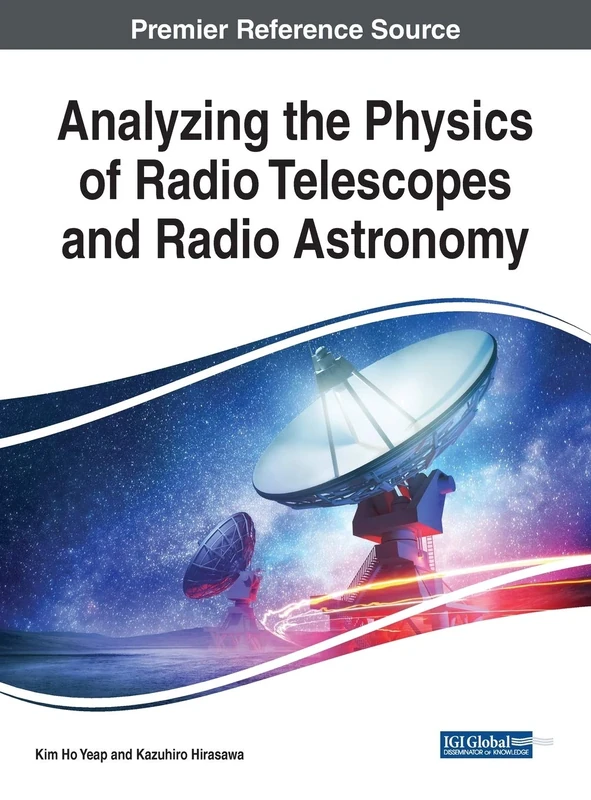 Analyzing the Physics of Radio Telescopes and Radio Astronomy (Advances in Environmental Engineering and Green Technologies)