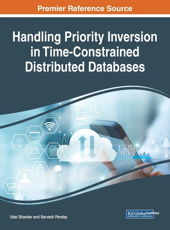 Handling Priority Inversion in Time-Constrained Distributed Databases (Advances in Data Mining and Database Management)