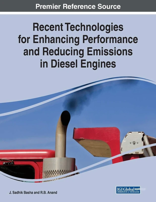 Recent Technologies for Enhancing Performance and Reducing Emissions in Diesel Engines (Advances in Mechatronics and Mechanical Engineering)