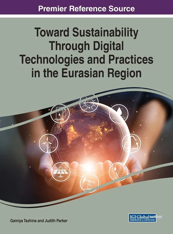 Toward Sustainability Through Digital Technologies and Practices in the Eurasian Region