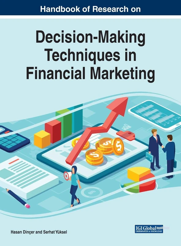 Handbook of Research on Decision-Making Techniques in Financial Marketing (Advances in Marketing, Customer Relationship Management, and E-Services)