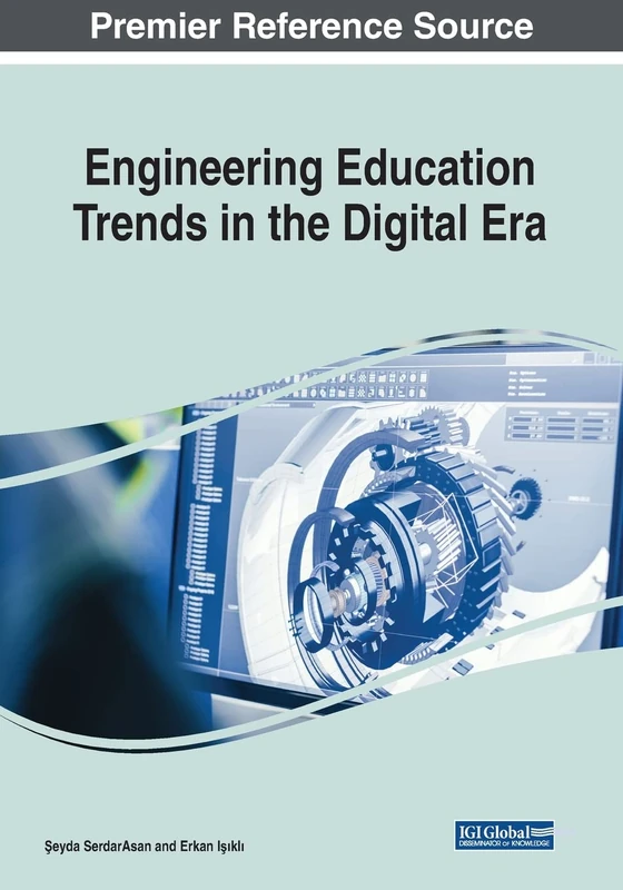 Engineering Education Trends in the Digital Era (Advances in Higher Education and Professional Development)